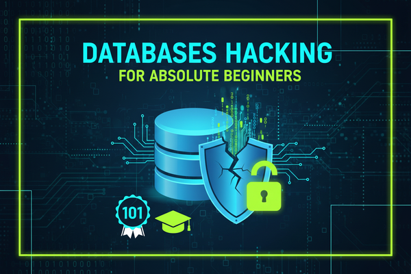 Databases Hacking for Absolute Beginners